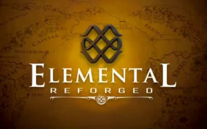 Elemental: Reforged